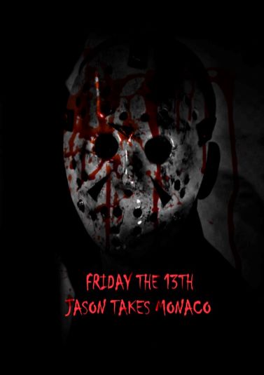 Friday The 13th : Jason takes Monaco (Fan film)